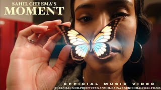 Moment Lyrics        Sahil Cheema
