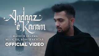 Andaaz e Karam Lyrics
        Madhur Sharma