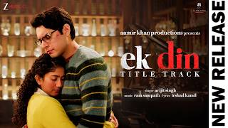 Ek Din Lyrics
        Arijit Singh